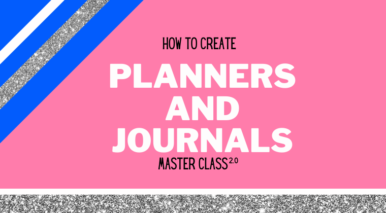 How To Create Journals and Planner  2.0 Online Course